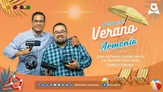 LA TARDE DE VERANO EN ARMONÍA | 13 de enero | Ministerio Armonía