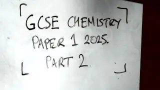 PART 2 Chemistry Mock paper run through AQA 2025 paper 1