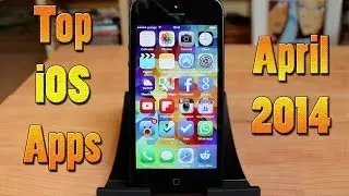 Top iOS Apps - April 2014 Edition