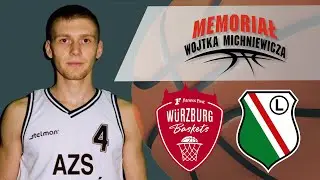 🏀 Fitness First W&uuml;rzburg Baskets 🇩🇪 - Legia Warszawa 🇵🇱 | XXIII MEMORIAŁ MICHNIEWICZA