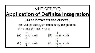 Applications of Definite Integration | Area between the curves | Class 12 | MHT CET PYQ