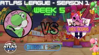 Yoshi Ganq Play Atlas League! | Week 5 (Part 1) | VS Birdo Troopers