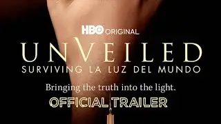 Unveiled: Surviving La Luz Del Mundo | Official Trailer | HBO Documentary Series