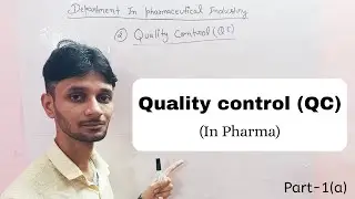 Quality Control(QC) Department In Pharma||Part-1(a)||#estudypharmacy #pharma
