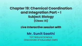 NCERT  Chapter 19: Chemical Coordination and Integration Part - I Subject: Biology  (Class: XI) Live
