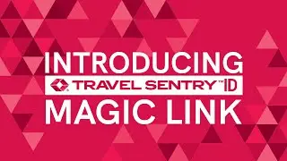 Travel Sentry ID | TSID - Now with Magic link registration sign-on