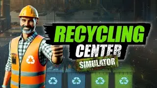 Recycling Center Simulator Prologue [3] [Long Play - No Commentary] #nocommentary #longvideo