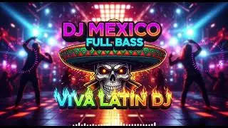 🔥Fiesta Sin Fronteras vol.2  |  Viva DJ Mex
