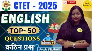 CTET 2025 | CTET ENGLISH PEDAGOGY TOP 50 QUESTION Class For Level 1&2 Class | CTET by Dear Learner's