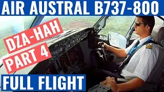 AIR AUSTRAL B737-800 | ЧАСТЬ 4 | DZA-HAH | ПОЛНЫЙ ПОЛЁТ | ДЕЙСТВИЯ В КАБИНЕ САМОЛЕТА | ВИДЕО ИЗ К...