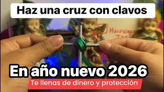 RITUAL DEL 2026- CUELGA ESTÁ CRUZ DE CLAVOS DE ACERO Y TU 2026 cambiará- PROTECCION Y ATRACCIÓN 