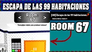 ROOM 67 ESCAPA DE LAS 99 HABITACIONES Roblox Gu&iacute;a Completa🗝️ [Espa&ntilde;ol]