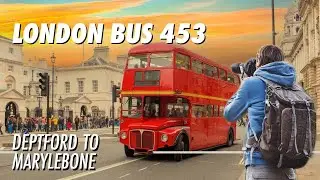Scenic London Bus Journey On Route 453 From Deptford To Marylebone