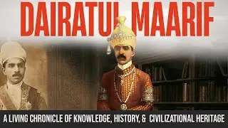 Dairatul Maarif Al-Osmania: Guardian of Islamic Knowledge | Deccan Diaries Ep. 38