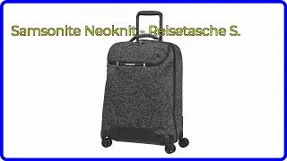 BEWERTUNG (2025): Samsonite Neoknit - Reisetasche S.. WESENTLICHE Einzelheiten