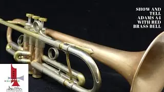 ACB  Show and Tell: Pre-Owned Adams A4 Trumpet in Raw Brass with Red Brass Bell!