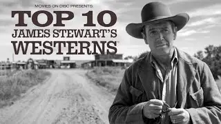 TOP 10 James Stewart's Westerns 4K