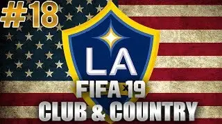 FIFA 19 | Club & Country | #18 | Seriously EA? Seriously!?