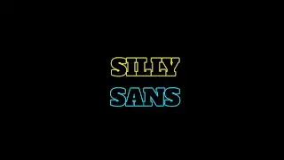 Silly Sans | HIGH EFFORT! | Silly Billy Cover Mod | SomeRandomGuy