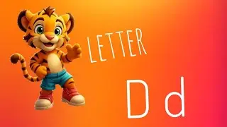 Learn together with Tiger Tim - how to write and say letter D d