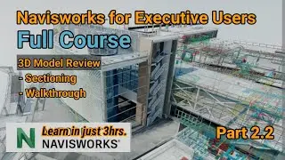 NAVISWORKS FOR EXECUTIVE USERS / FULL COURSE Part 2.2 (English Subtitled)