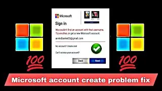 Microsoft account create problem fix | How-to Microsoft account problem fix |