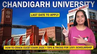 CUCET 2025 Chandigarh University| How To Crack CUCET 2025| Tips & Tricks For 100% Scholarship| CUCET