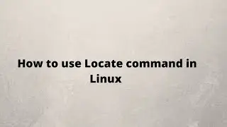 Locate command in Linux - Difference between Locate & Find command