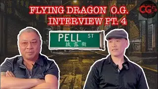 &ldquo;COWBOY&rdquo; Former Pell Street Flying Dragon - Part 4