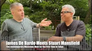 When Two English Musicians in Japan Meet for the First Time — Stewart Mansfield & James De Bardo