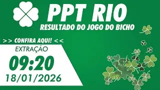 🍀 Resultado da PPT Rio 09:20 &ndash;  Resultado do Jogo do Bicho De Hoje - 18/01/2026