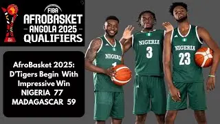 AfroBasket 2025: D&rsquo;Tigers Begin Campaign With Impressive Win Against Madagascar