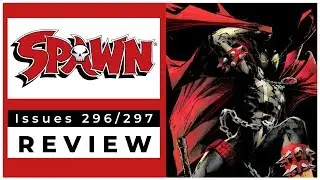 The History of Todd McFarlane's Spawn - Road to Spawn #300