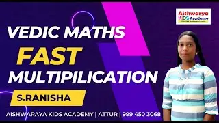 Vedic Maths  | Math Tricks For Fast Calculation | Vedic Maths Challenge | Aishwarya Kids Academy
