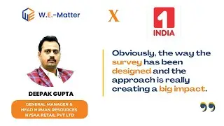 Deepak Gupta on W.E.-Matter: Transforming Workplaces with Innovation, Inclusivity, and Impact