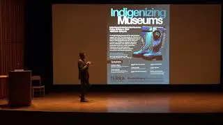 Indigenizing Museums Symposium: Session 1: 