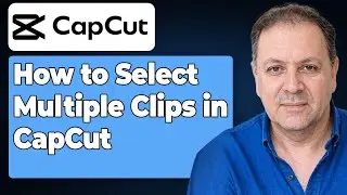 Как выбрать несколько клипов в CapCut (полное руководство)