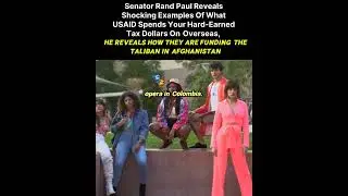 Rand Paul Reveals What USAID Spent Your Tax Dollars On