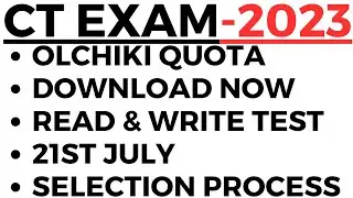 CT EXAM 2023 I OLCHIKI QUOTA ADMIT CARD RELEASED I OLCHIKI QUOTA ADMISSION I CT EXAM 2023 I OLCHIKI