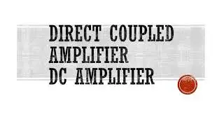 DIRECT COUPLED AMPLIFIER