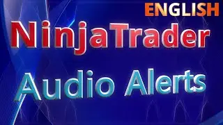 NinjaTrader 8: Create Audio Alerts for ANY Indicator 🔊