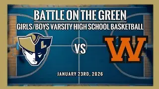 Battle On The Green: Boys & Girls Varsity Basketball Doubleheader | Lexington Vs Woburn  | LIVE