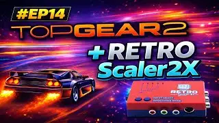 TOP GEAR 2 como nos anos 90 | Retro Scaler 2X #EP14