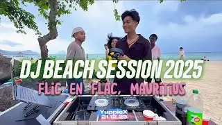 BEACH LIVE SET 2025 @FLIC EN FLAC - The Best of Dancehall, Kompa Zouk, Shatta, Afrobeats 