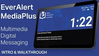 EverAlert MediaPlus multimedia digital messaging - Intro and Walkthrough