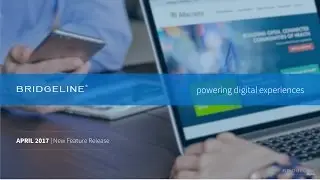 Bridgeline New Feature Release - April 2017