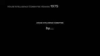 House Intelligence Committee interviewing the CIA in 1975 / Senator Frank Church