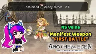 Another Eden Global 2.7.600 | Veina's Manifest Weapon, Zephyranthos (1st Battle)