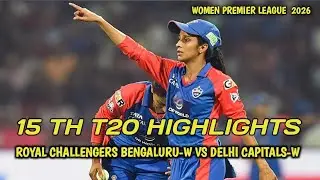 RCB vs DC WPL 2026 Highlights: Delhi Capitals End RCB&rsquo;s Winning Streak! (Match 15)