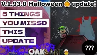 5 вещей, которые вы пропустили в этом обновлении Хэллоуина V.1.93.0 (OAKLANDS)